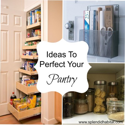Simple Ideas to Perfect Your Pantry